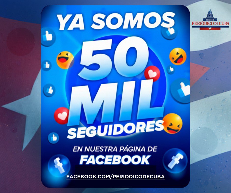 Periódico de Cuba celebra los 50 000 seguidores en Facebook