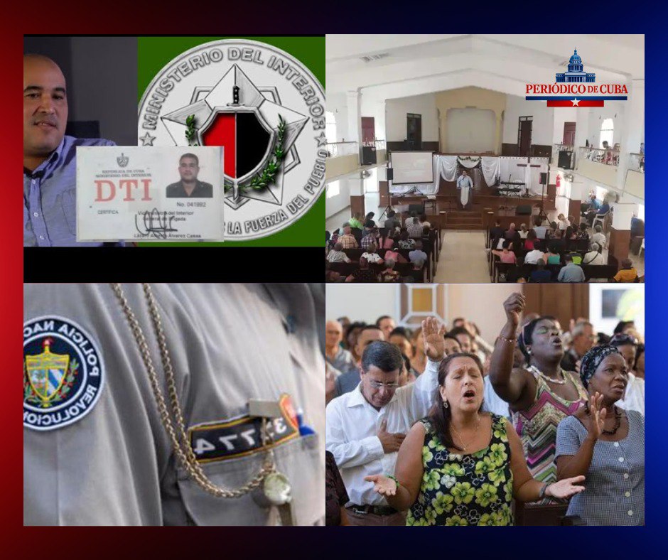 Fuentes revelan infiltración sistemática en iglesias por parte del MININT y la PNR en Cuba