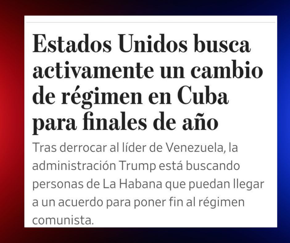 WSJ: Trump impulsa plan para cambio de régimen en Cuba tras caída de Maduro
